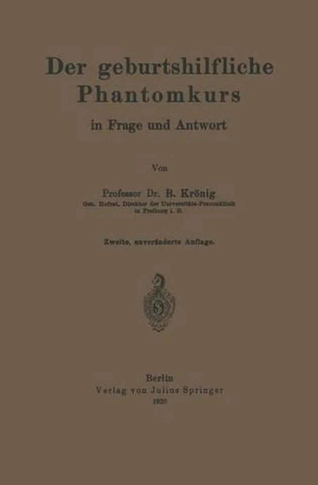Der geburtshilfliche Phantomkurs in Frage und Antwort by Kr?nig Kr?nig (German)  - Image 1 of 1