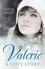 Valerie A Love Storyby Leigh New 9781732199187 Fast Free Shipping