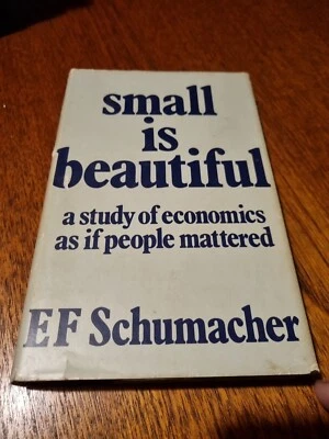 Small is Beautiful By E F Schumacher. HB DJ - Image 1 of 4