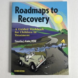 Roadmaps to Recovery: A Guided Workbook for Children in Treatment Timothy Kahn - Imagen 1 de 10