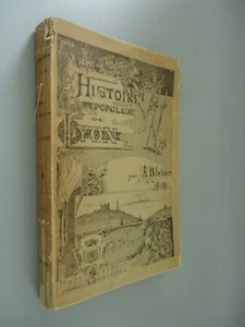 Histoire populaire de Lyon - A. Bleton - Emmanuel Vitte Editeur - 1899 - Picture 1 of 22