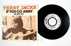 Terry Jacks  If You Go Away  Me And You 7 Vinyle Vg And Aq798