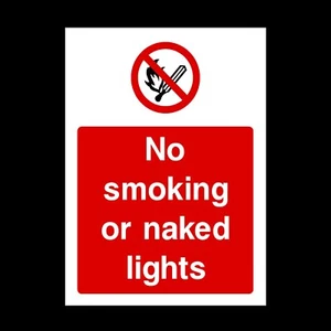 No Smoking or Naked Lights Plastic Sign OR Sticker - A6 A5 A4 (PS54) - Picture 1 of 1