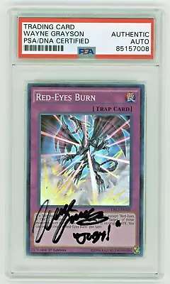 PSA Signed Wayne Grayson Red-Eyes Burn Dragons of Legend 2 DRL2-EN021 1st Ed - Image 1 of 2
