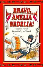 Bravo, Amelia Bedelia - Hardcover By Parish, Herman - GOOD