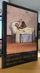 SIC810 - ANTONINO BUTTITTA - GLI EX-VOTO DI ALTAVILLA MILICIA - Foto 1 di 6