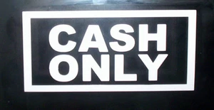 " CASH ONLY " TAXI STICKER 10 X 5 INCHES - Picture 1 of 3