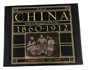 The Face of China as Seen by Photographers & Travelers 1860-1912 New Sealed - Imagen 1 de 5