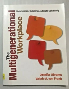 The Multigenerational Workplace by Jennifer Abrams & Frank 2014 Paperback - Picture 1 of 1