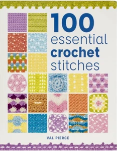 100 Essential Crochet Stitches by Val Pierce Guild Of Master Craftsman Books - Picture 1 of 2