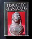 Histoire de Strasbourg Des origines à nos jours Tome I STRASBOURG DES ORIGINES 