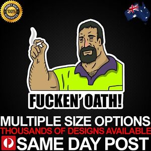 MIKE NOLAN FK OATH Vinyl Car Sticker Decal Cheap Aussie Meme Big Lez Show Sassy 