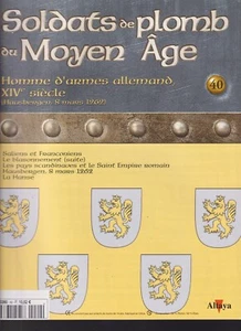 SOLDATS DE PLOMB DU MOYEN AGE N°40 ALLEMAND XIVe/ SALIENS & FRANCONIENS / HANSE - Picture 1 of 3