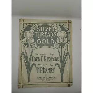 Silver Threads of Gold Eben E. Rexford/ H.P. Danks Sheet Music 1901 - Picture 1 of 4