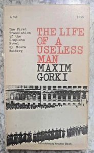 The Life of a Useless Man by Maxim Gorki. Translated by Moura Budberg 1972 1st - Bild 1 von 10