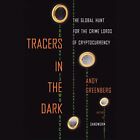 💽 Audiobook Tracers in the Dark by Andy Greenberg