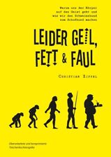 Christian Zippel / Leider geil, fett & faul