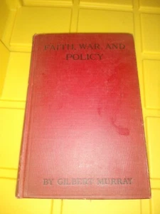 Faith, War and Policy by Murray, Gilbert - Picture 1 of 12