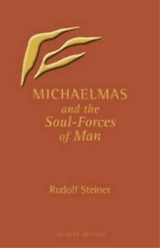 Rudolf Steiner Michaelmas and the Soul-Forces of Man (Paperback) (UK IMPORT)