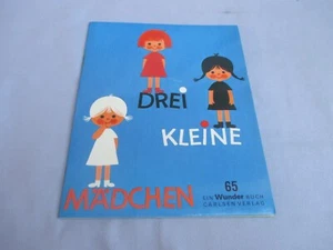 Drei kleine Mädchen ein Wunder Buch 65 - 1.Auflage 1967 Eva Wenzel-Bürger - Bild 1 von 7