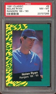 1991 Classic Baseball #9 Nolan Ryan Rangers '89-'90 PSA 8
