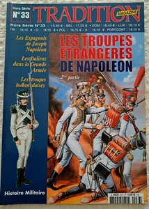C1 DIE AUSLÄNDISCHEN TRUPPEN VON NAPOLEON Tradition Magazin SPANIEN ITALIEN NIEDERLANDE - Bild 1 von 2