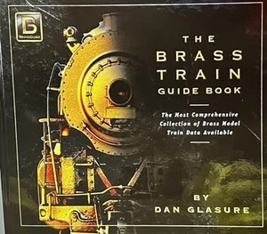 The Brass Train Guide Book Hardcover by Dan Glasure LN - Picture 1 of 1