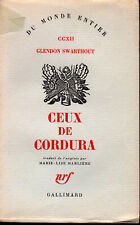 Glendon SWARTHOUT-CEUX DE CORDURA-Vélin pur fil numéroté 22 SUR 35-E.O-TRES RARe