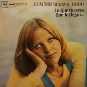 LP CLAUDIO ACHAVAL RODO LO QUE QUIERES QUE TE DIGAN ARGENTINA 19136 CHEESECAKE - Picture 1 of 2