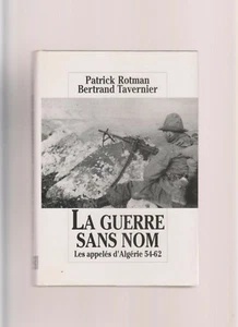 GUERRE D  ALGERIE - LA GUERRE SANS NOM  - LES APPELES D ALGERIE 1954-62 - Imagen 1 de 2