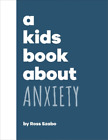 Ross Szabo A Kids Book About Anxiety (Relié) Kids Book