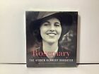 Rosemary: The Hidden Kennedy Daughter by Kate Clifford Larson (6-CD Audiobook)
