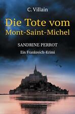 Sandrine Perrot: Die Tote vom Mont-Saint-Michel von Christophe Villain (2021,...