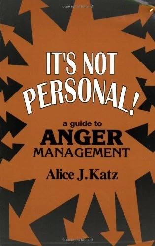 It's Not Personal!: A Guide to Anger Management By Alice Katz - Image 1 of 1