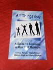 All Things Guy: A Guide to Becoming - Paperback, by Cheryl Dickow; Teresa - Good