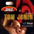Space | Single-CD | Ballad of Tom Jones-CD1 (1997/98, & Cerys of Catatonia)