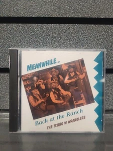 Meanwhile Back at the Ranch - Flying w Wranglers - Signed | CD | Pre-Owned - Picture 1 of 6