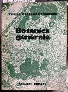 (Botanica) V. Mezzetti Bambacioni - BOTANICA GENERALE - Liguori 1977 - Imagen 1 de 1