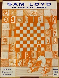 Sam Loyd - La vita e le opere - Scacchi - Foto 1 di 1