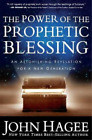 John Hagee The Power Of The Prophetic Blessing Poche
