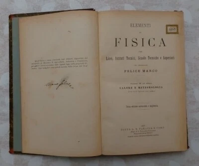 F.Marco - Fisica - Vol IV - Calore E Meteorologia - Paravia 1897 - Immagine 1 di 4