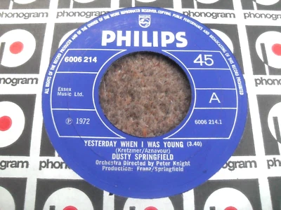 DUSTY SPRINGFIELD: YESTERDAY WHEN I WAS YOUNG 1972 PHILIPS 45RPM SUPERB MINT- - Image 1 of 2
