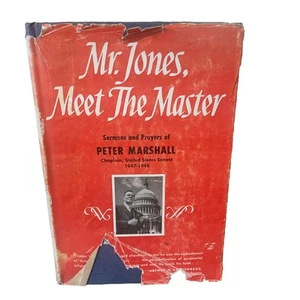Mr. Jones, Meet the Master; Sermons of Peter Marshall, Chaplain US Senate 1950 - Picture 1 of 6