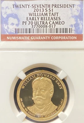 2013 S $1 WILLIAM TAFT EARLY RELEASE DOLLAR 27th PRES. NGC PF 70 ULTRA CAMEO - Image 1 of 2