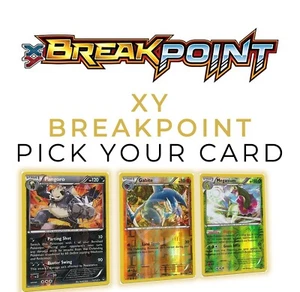 Pokemon XY Breakpoint - Reverse Holos - Finish Your Set - Picture 1 of 105