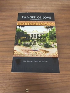Danger of Love Maryam Tabibzadeh Inscribed, signed. - Bild 1 von 6