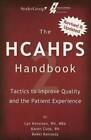 The HCAHPS Handbook 2: Tactics to Improve Qualilty and the Patien - VERY GOOD