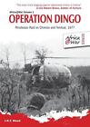 Operation Dingo: Rhodesian Raid on Chimoio and Tembue' 1977: Rhodesian Raid on C