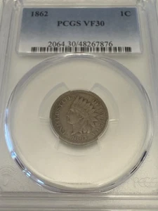 1862 Indian Head Cent. PCGS VF30. - Picture 1 of 3