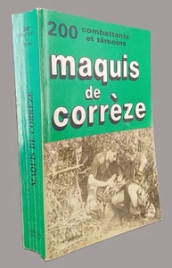 Maquis de Corrèze - 200 fighters and witnesses - 1988 - social editions - R - Picture 1 of 23